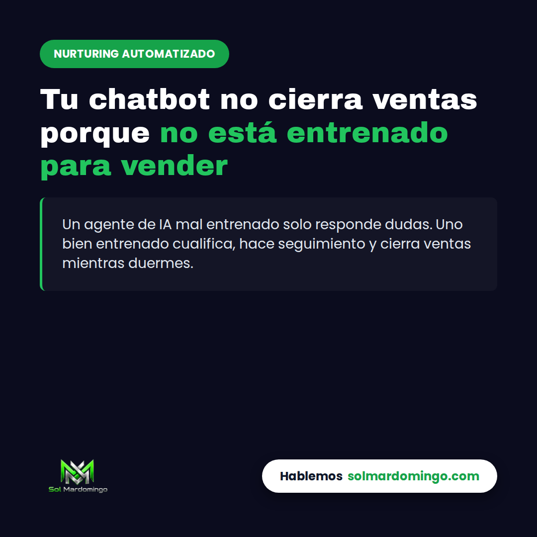 Texto sobre chatbot de IA que no cierra ventas por falta de entrenamiento comercial